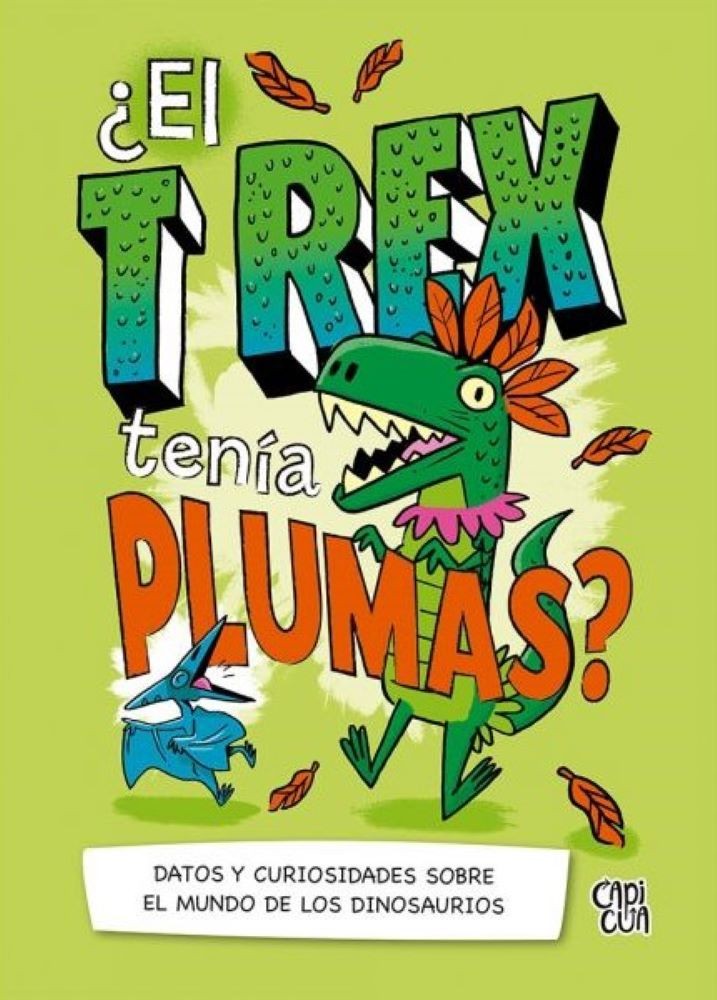 ¿EL TREX TENÍA PLUMAS?