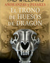 EL TRONO DE HUESOS DE DRAGON - AÑORANZAS Y PESARES 01/04
