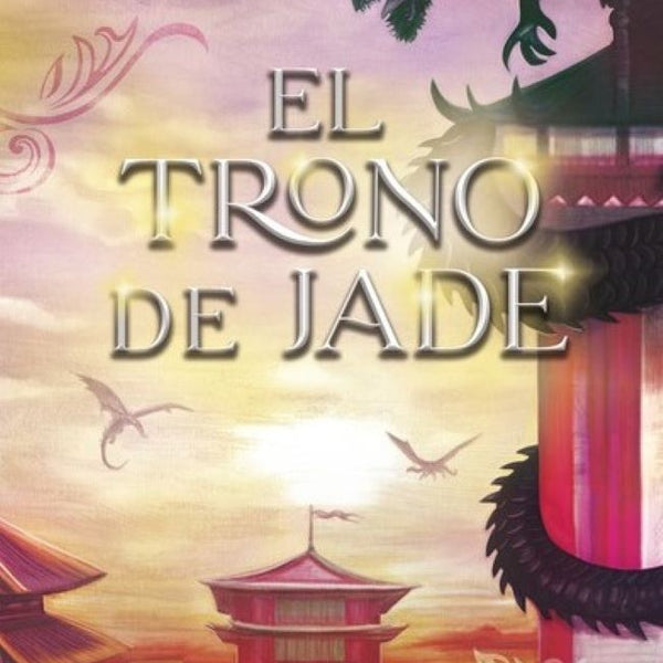 EL TRONO DE JADE (SAGA TEMERARIO 2)