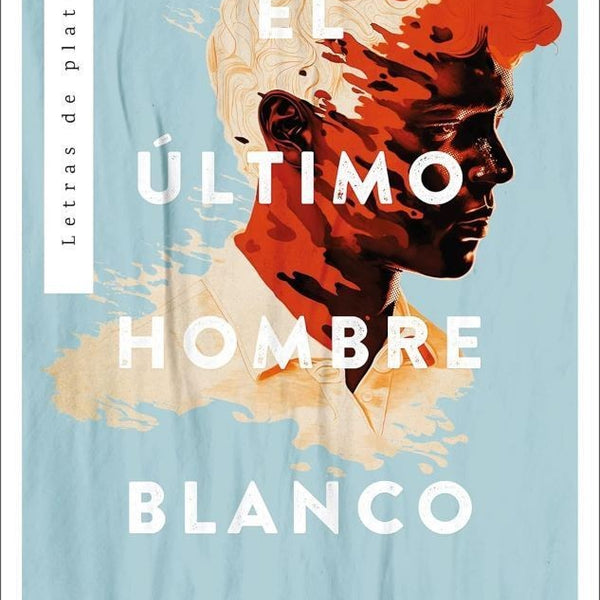 EL ÚLTIMO HOMBRE BLANCO