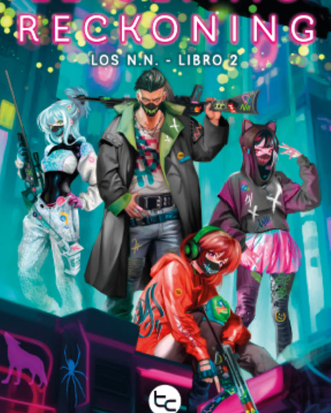 EL ÚLTIMO RECKONING. LOS N.N - LIBRO 2