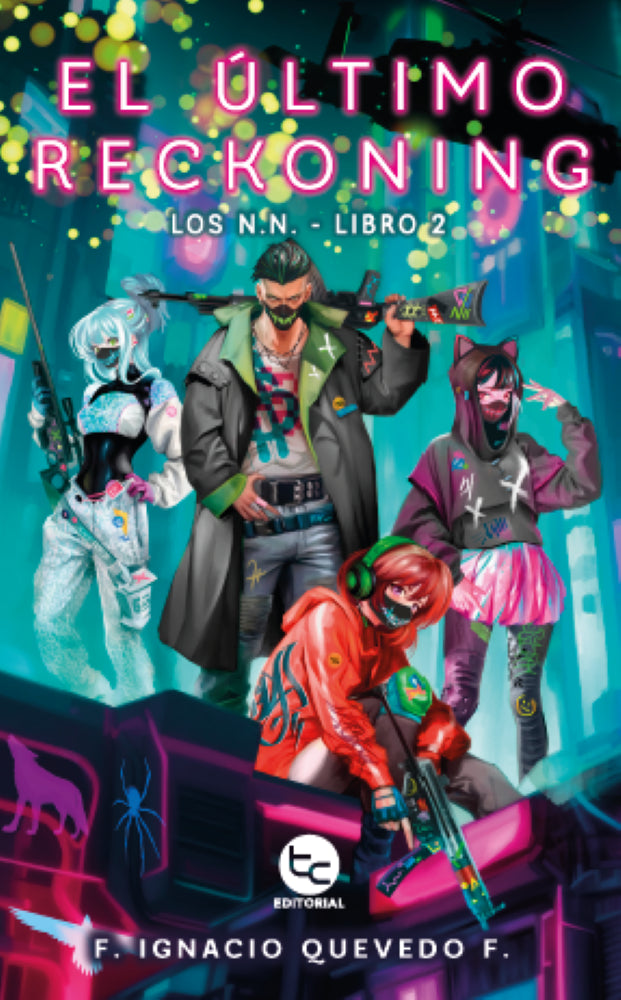 EL ÚLTIMO RECKONING. LOS N.N - LIBRO 2