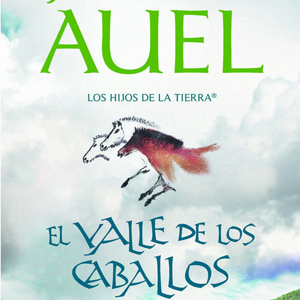 EL VALLE DE LOS CABALLOS (Los Hijos De La Tierra 2)