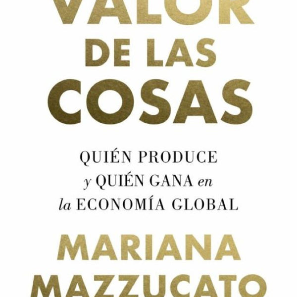 EL VALOR DE LAS COSAS