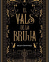 EL VALS DE LA BRUJA