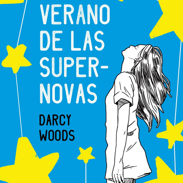 EL VERANO DE LAS SUPER NOVAS