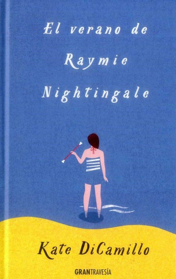 EL VERANO DE RAYMIE NIGHTINGALE