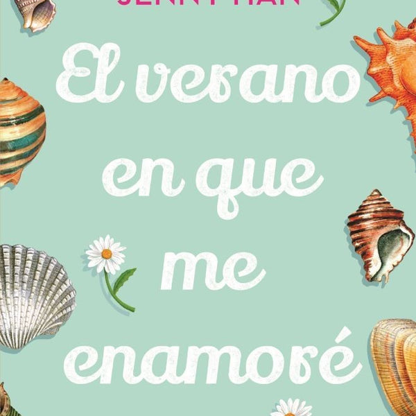 EL VERANO EN QUE ME ENAMORE (TRILOGIA EL VERANO EN QUE ME ENAMORE 1)