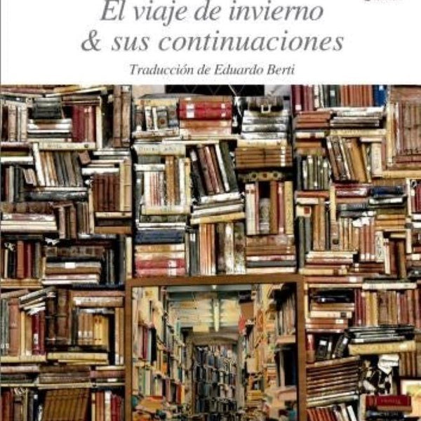 EL VIAJE DE INVIERNO Y SUS CONTINUACIONES