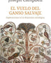 EL VUELO DEL GANSO SALVAJE