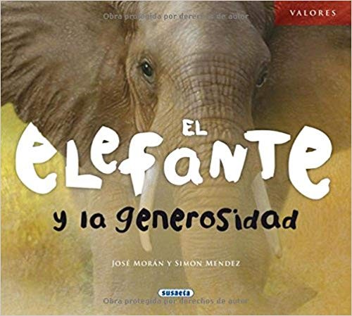 EL ELEFANTE Y LA GENEROSIDAD