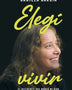 ELEGI VIVIR (RELANZ) 