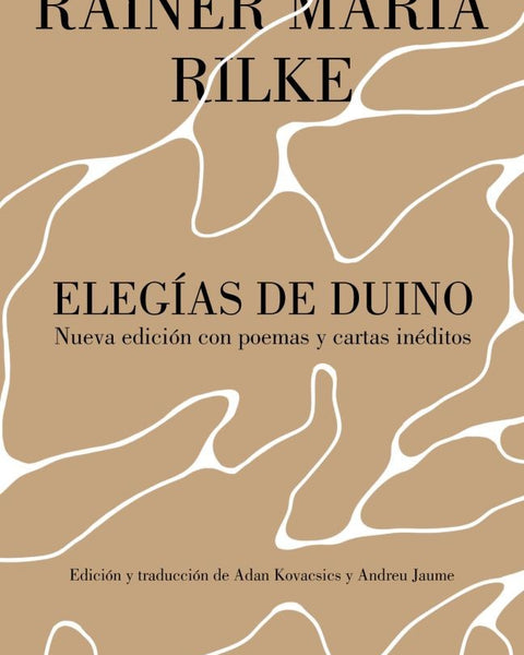 ELEGIAS DE DUINO Y CARTAS Y POEMAS INEDITA
