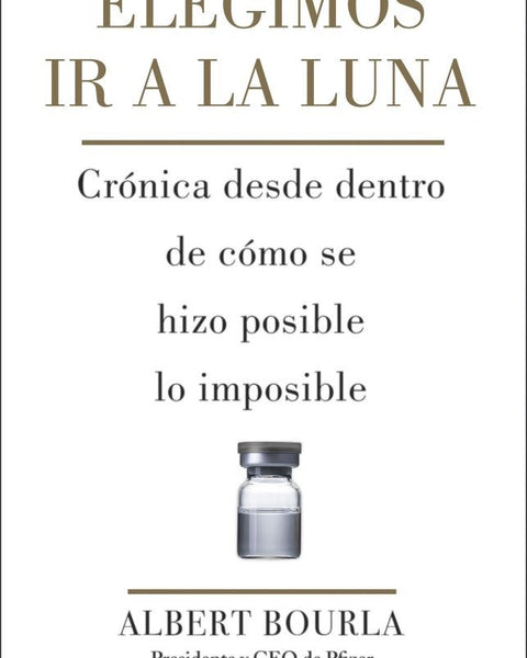 ELEGIMOS IR A LA LUNA