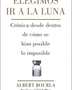 ELEGIMOS IR A LA LUNA