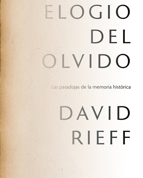 ELOGIO DEL OLVIDO
