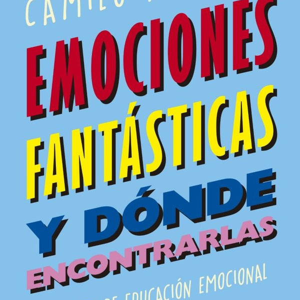 EMOCIONES FANTASTICAS Y DONDE ENCONTRAR