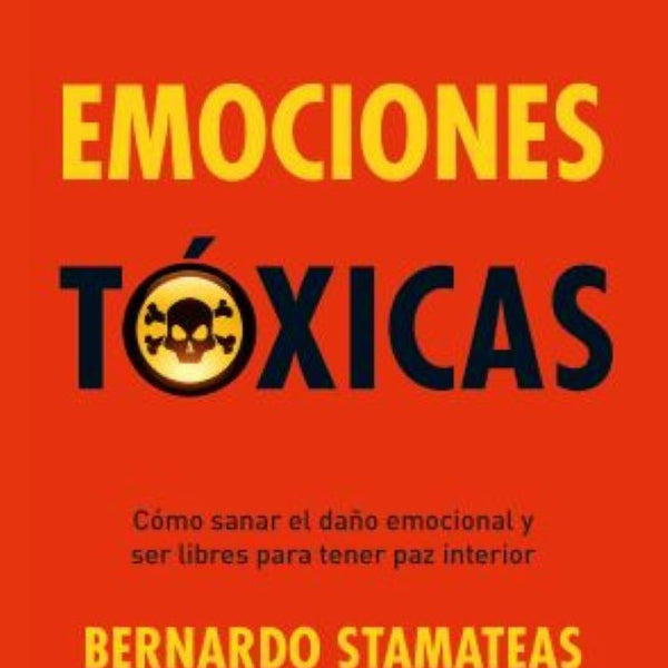 EMOCIONES TOXICAS
