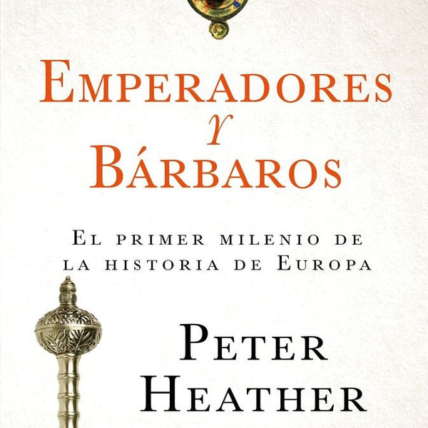 EMPERADORES Y BARBAROS