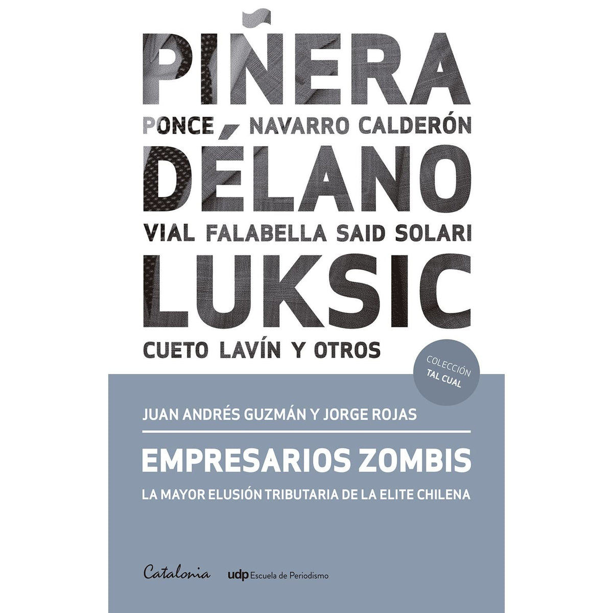 Empresarios Zombis. La Mayor Elusión Tributaria de la Elite Chilena