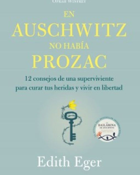 EN AUSCHWITZ NO HABIA PROZAC