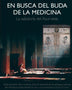 EN BUSCA DEL BUDA DE LA MEDICINA