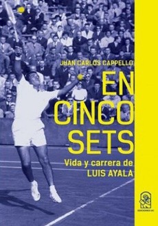 EN CINCO SET VIDA CARRERA DE LUIS AYALA