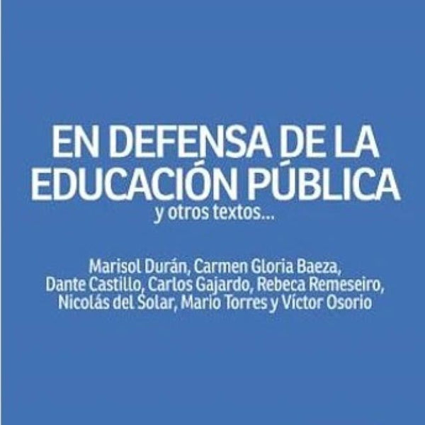 EN DEFENSA DE LA EDUCACIÓN PÚBLICA