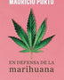 EN DEFENSA DE LA MARIHUANA