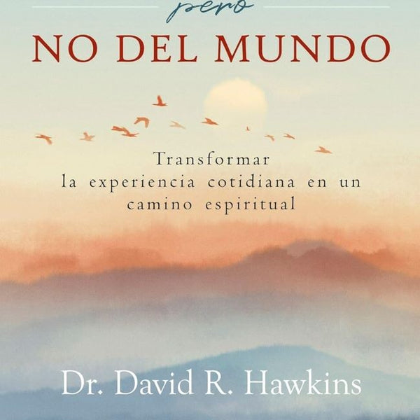 EN EL MUNDO, PERO NO DEL MUNDO