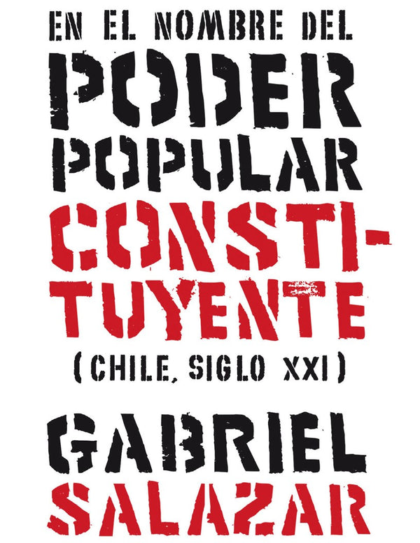 EN EL NOMBRE DEL PODER CONSTITUYENTE CHILE EN EL S XX