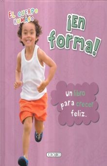 ¡EN FORMA! (EL CUERPO HUMANO)