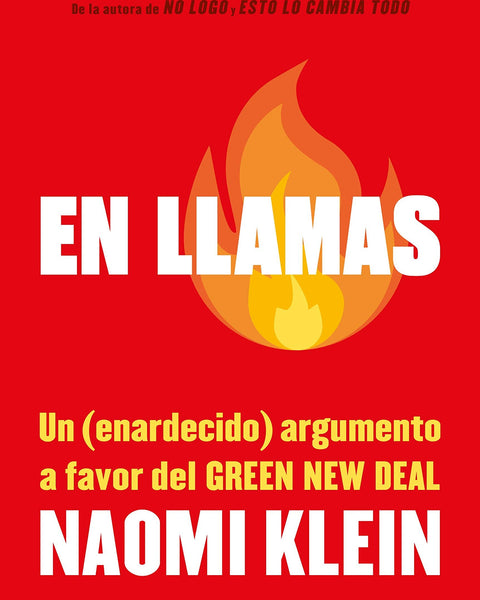 EN LLAMAS - NAOMI KLEIN