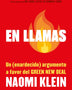 EN LLAMAS - NAOMI KLEIN