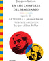 EN LOS CONFINES DEL SEMINARIO, SEGUIDO DE LA TERCERA Y DE TEORÍA DE LA LENGUA