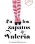 EN LOS ZAPATOS DE VALERIA (Saga Valeria 1)