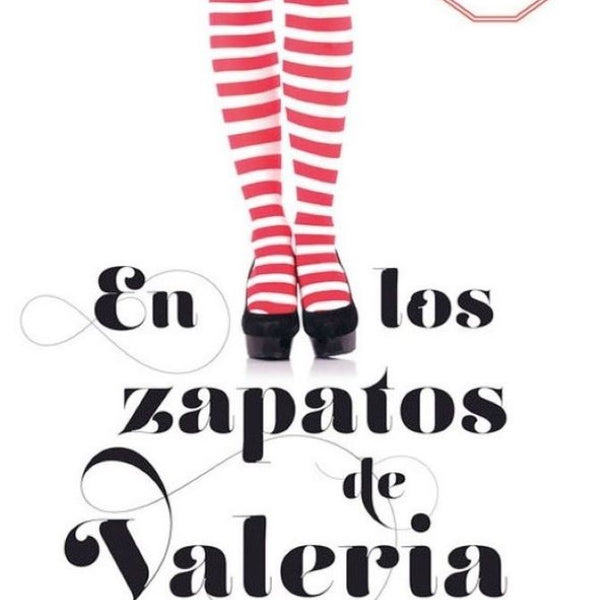 EN LOS ZAPATOS DE VALERIA (VALERIA 1)