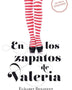 EN LOS ZAPATOS DE VALERIA (VALERIA 1)