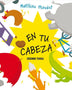 EN TU CABEZA