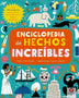 ENCICLOPEDIA DE HECHOS INCREIBLES