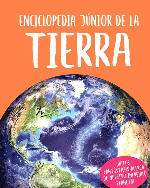 ENCICLOPEDIA JUNIOR DE LA TIERRA