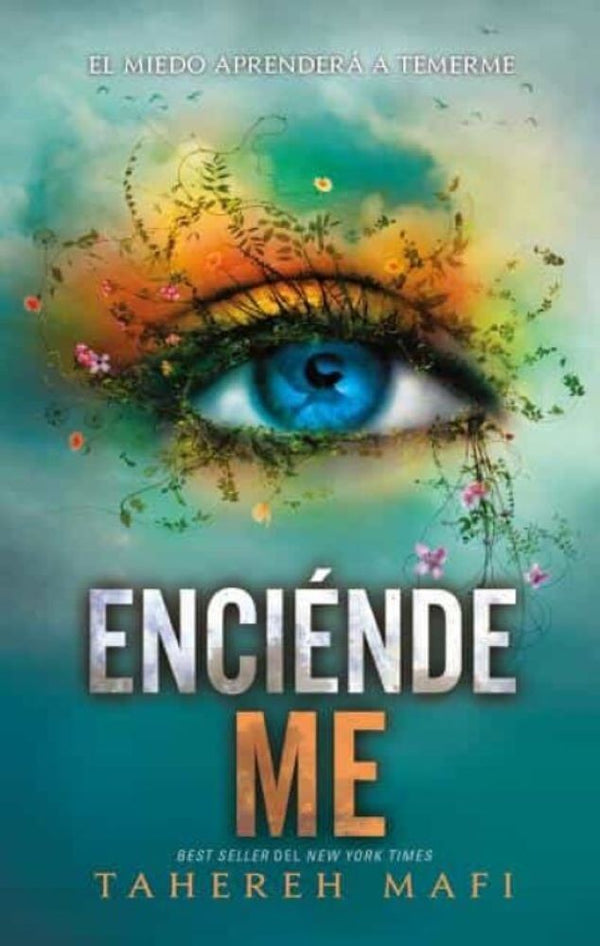 ENCIÉNDEME (SAGA SHATTER ME 3)
