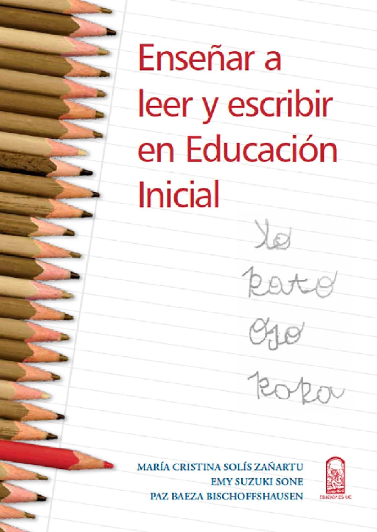 Enseñar A Leer Y Escribir En Educacion Inicial
