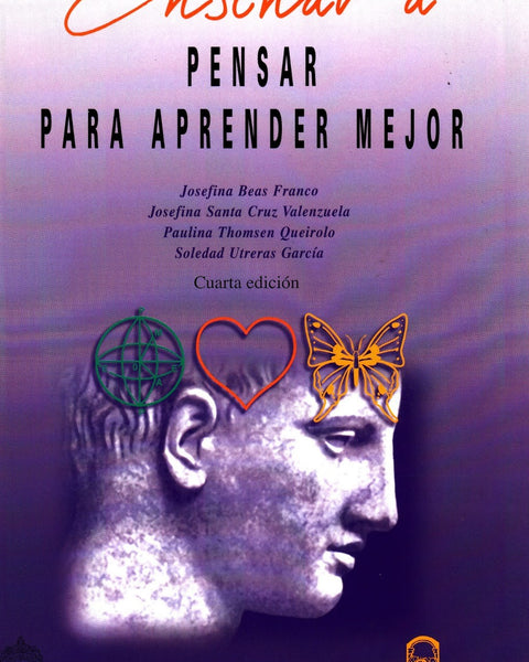 Enseñar A Pensar Para Aprender Mejor