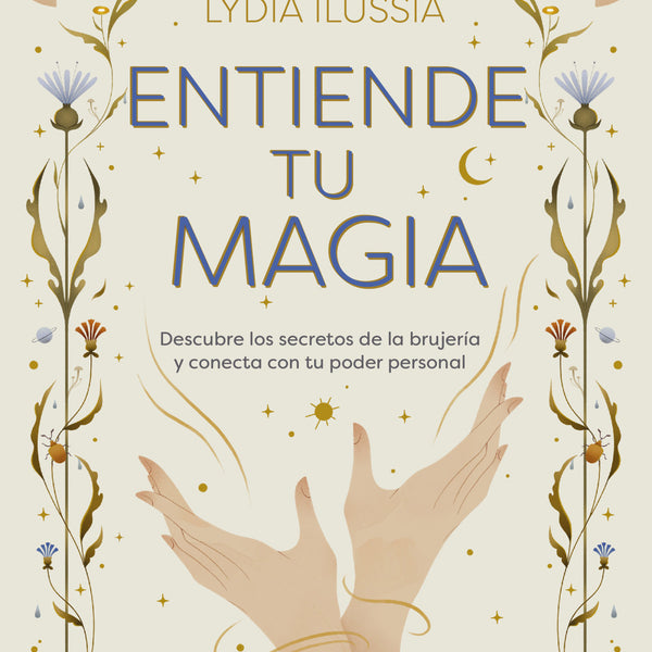 ENTIENDE TU MAGIA