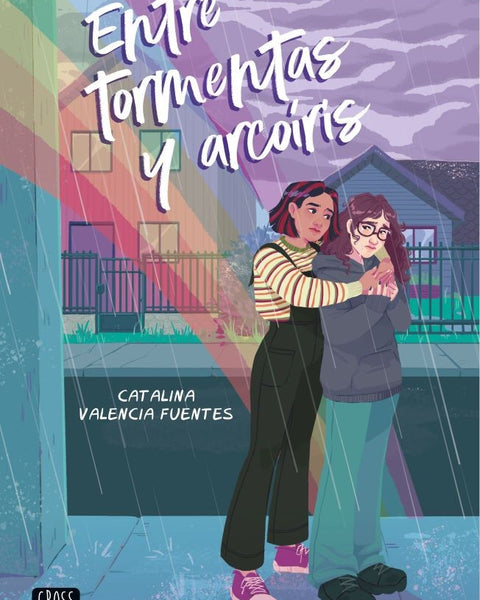 ENTRE TORMENTAS Y ARCOIRIS