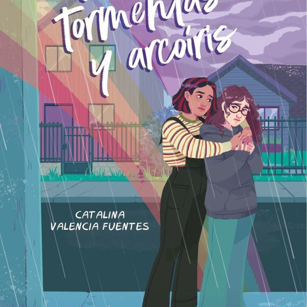 ENTRE TORMENTAS Y ARCOIRIS