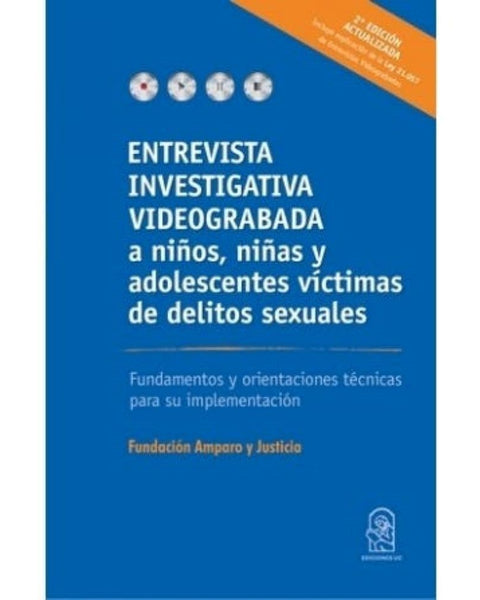 ENTREVISTA INVESTIGATIVA VIDEOGRABADA A NIÑOS NIÑAS Y ADOLESCENTES VICTIMAS DE LEITOS SEXUALES