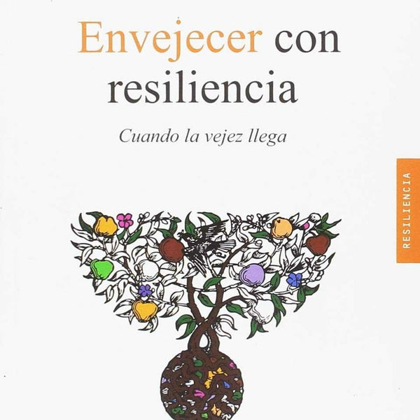 ENVEJECER CON RESILIENCIA