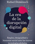 ERA DE LA DISRUPCION DIGITAL
